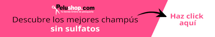 banner descubre los mejores champús sin sulfatos en tienda online pelushop 