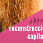 Reconstrucción Capilar: Restaurando el Cabello y la Confianza