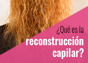 que es la reconstrucción capilar